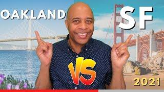 Living In San Francisco VS Oakland | Moving To California