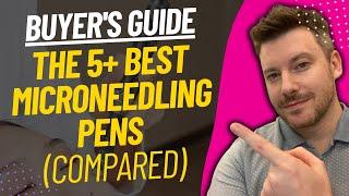 TOP 5 BEST MICRONEEDLING PENS - Derma Pen Review (2023)