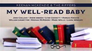 My Well-Read Baby - Keenan McKenzie & the Riffers