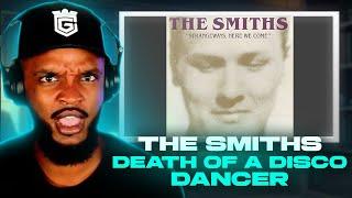  The Smiths - Death of a Disco Dancer REACTION