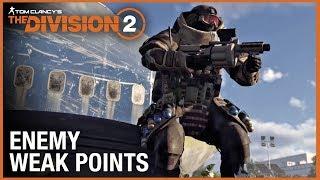 Tom Clancy’s The Division 2: Tips & Tricks | Weak Points | Ubisoft [NA]