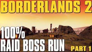 Borderlands 2 Complete Raid Boss Run Episode 1 (Terramorphous, Hyperius, Master Gee, Pyro Pete)