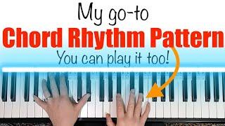 Learn this ONE Piano Chord Rhythm Pattern [My GO-TO!]