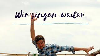 Wir singen weiter
