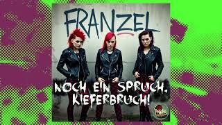 Noch ein Spruch, Kieferbruch! // Franzel [Punk]