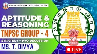  LIVE | TNPSC Group 4 | Aptitude & Reasoning | Strategy + PYQ | Ms. T. Divya