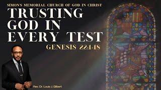 Trusting God in every Test  - Rev. Dr. Louis J. Gilbert
