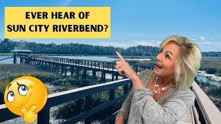 Sun City Hilton Head - Riverbend: Learn what is so unique and special about this community!