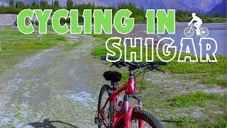 Cycling Adventure in Shigar, Gilgit Baltistan  | Beauty of Shigar Valley on Two Wheels! ‍️ | VLOG