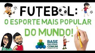 futebol: o esporte mais popular do mundo!