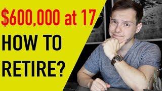 I have $600,000 at 17...How Can I Retire? | The Graham Stephan Show