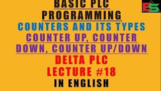 Counter and Its Types Counter Up,Counter Up/Down in Delta PLC In English Lecture#18