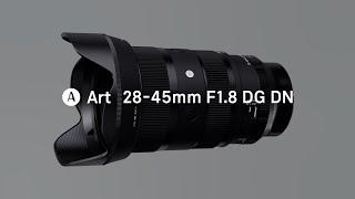 SIGMA 28-45mm F1.8 DG DN | Art - Features