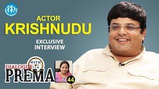 Actor Krishnudu Exclusive Interview || Dialogue With Prema || Celebration Of Life #44 || #401