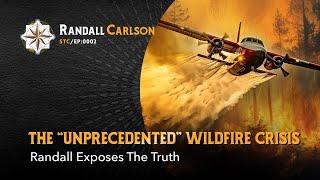 #002 The "Unprecedented" Wildfire Crisis - Squaring The Circle: A Randall Carlson Podcast