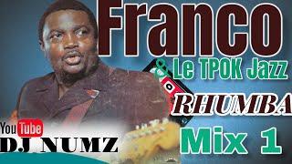 DJ NUMZ FRANCO & LE TPOK JAZZ RHUMBA MIXTAPE 1 {+254716288884}