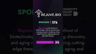Big Announcement! Rejuve.Bio is sponsoring Longevity Summit Dublin 2025
