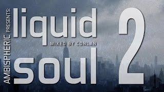 Ambispheric presents: Liquid Soul Volume 2 (Mixed by Conlan)