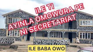 AYINLA ỌMỌWURA.. ILE TI AYINLA ỌMỌWURA SỌWIPE O JỌ SECRETARIAT NIYI OOO