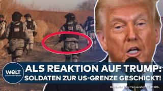 DONALD TRUMPS ZOLL-POLITIK: Als Reaktion auf drohende Zollerhöhungen - Mexiko schickt Grenzsoldaten