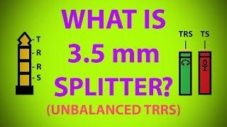 3.5 mm TRRS splitter | Explained