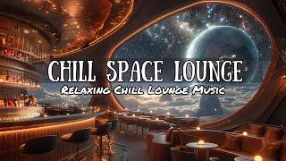  Original Chillout Lounge Music  From The Chill Space Lounge  Relaxing and Refreshing