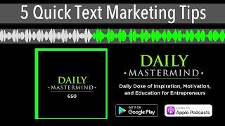 5 Quick Text Marketing Tips