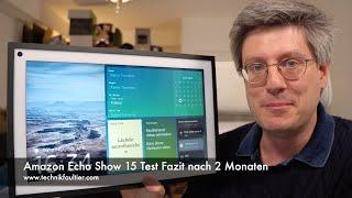 Amazon Echo Show 15 Test Fazit nach 2 Monaten