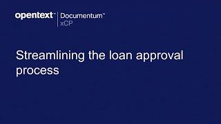 Streamlining the loans approval process with Documentum