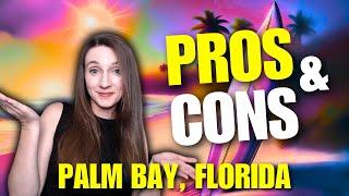 Pros & Cons of Living in Palm Bay, Florida