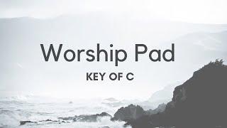 Worship Pad [Key of C] (54 min)