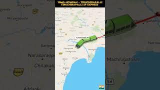 12663-HOWRAH- TIRUCHIRAPALLI SF EXPRESS TRAVEL MAP #indianrailways #12663#HWH