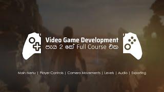 Unity | Game Development | 2 hours Full Course | For Beginners | Sinhala