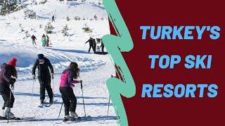 Top 10 Ski Resorts in Turkey - Best Popular Skiing Holiday Places Winter Vacation Destinations !