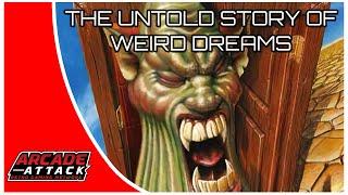 The Story of Weird Dreams