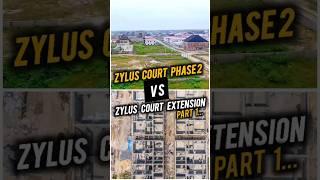 Should You Buy ZYLUS COURT PHASE 2 Or ZYLUS COURT EXTENSION, Ibeju Lekki, Lagos? — Part 1