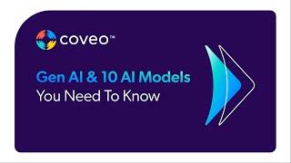 Coveo Keynote: KM Augmented: GenAI + 10 AI Models You Need to Know