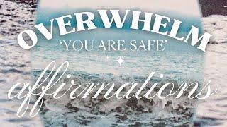 YOU ARE AFFIRMATIONS  │  CALM ANXIETY, OVERWHELM AND STRESS  │ YOU ARE SAFE ASMR AFFIRMATIONS