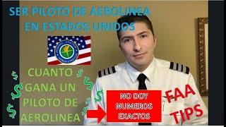 PILOTO EN ESTADOS UNIDOS. COMO ES VOLAR EN USA? SALARIO DE UN PILOTO (NO DIGO CIFRAS EXACTAS)