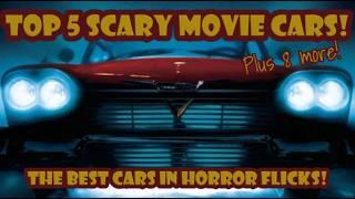 Here are my Top 5 (+ 8 more) scary movie cars!