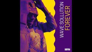 Wave Sollution - Forever (Prod. Marizola News)