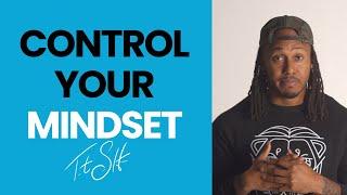 Control Your Mindset | Trent Shelton