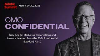 Gary Briggs | Marketing Observations and Lessons Learned From the 24' Presidential Election | Part 2