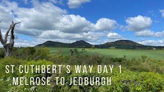 St Cuthbert’s Way - Day 1 - Melrose to Jedburgh