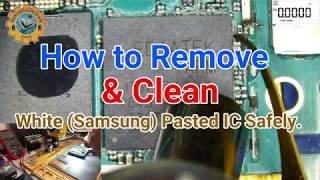 How to Remove, Clean & Reball White Samsung Pasted IC Safely  PGT