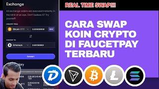 CARA SWAP KOIN CRYPTO DI WEBSITE FAUCETPAY KE BERBAGAI COIN TERBARU 2024