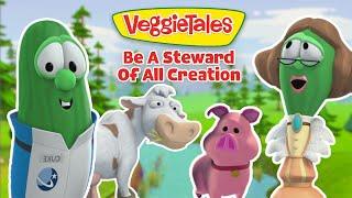 Love the Earth Like God Does ️ Be A Steward of ALL Creation | VeggieTales