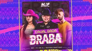 DJ Ari SL, Marco Brasil Filho & Giovana Martynns - CAVALGADA BRABA