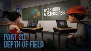 Part 20: Depth of Field | Daz Masterclass | Intro