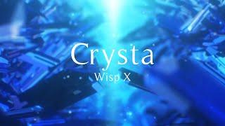 Wisp X - Crysta (Official Music Video)